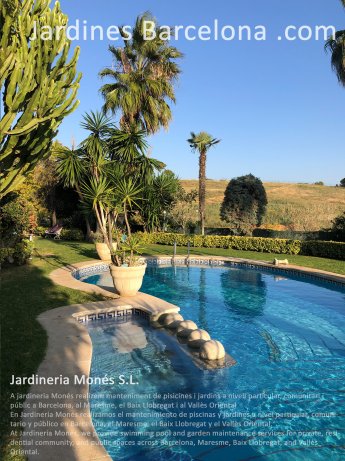 At Jardineria Mon�s, we provide swimming pool and garden maintenance services for private, residential community, and public spaces across Barcelona, Maresme, Baix Llobregat, and Vall�s Oriental.